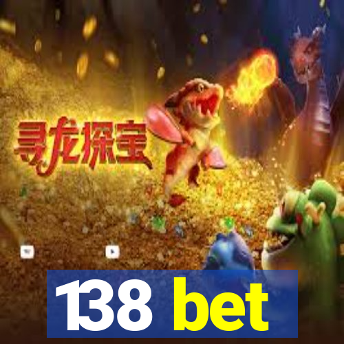 138 bet